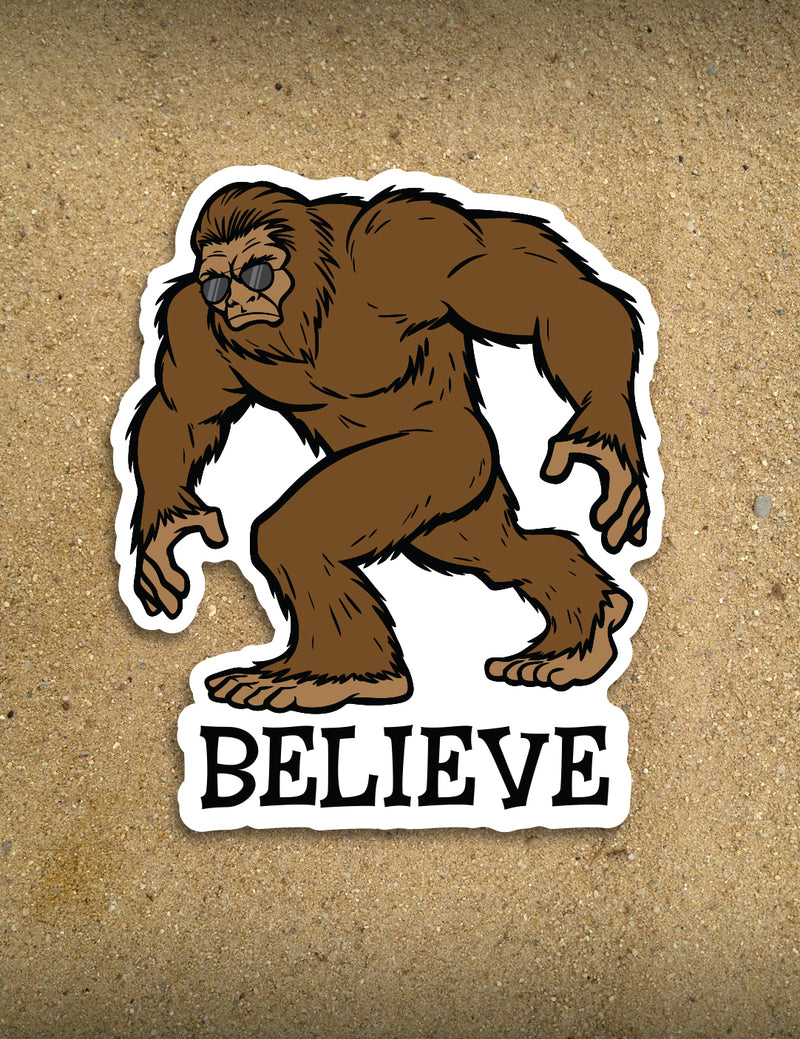 Bigfoot Believe - 4" Sticker