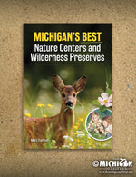 Michigan's Best Nature Centers and Wilderness Preserves
